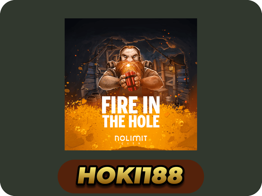 Fire In The Hole